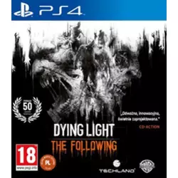 DYING LIGHT THE FOLLOWING